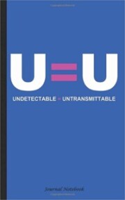 Notebook cover reads U=U (Undetectable equals Untransmittable)