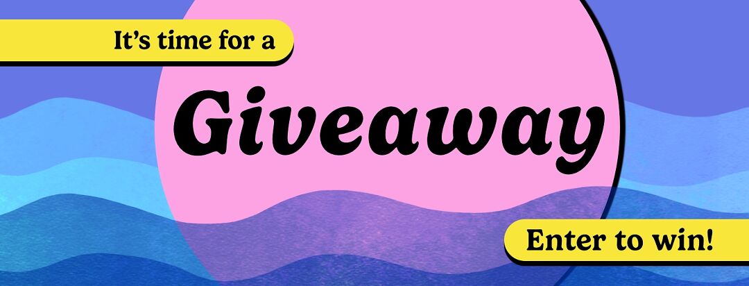 It's time for a giveaway written in a pink bubble with blue waves underneath.